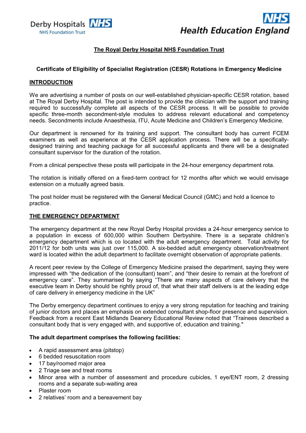 The Royal Derby Hospital NHS Foundation Trust Certificate of Eligibility of Specialist Registration (CESR) Rotations in Emergenc