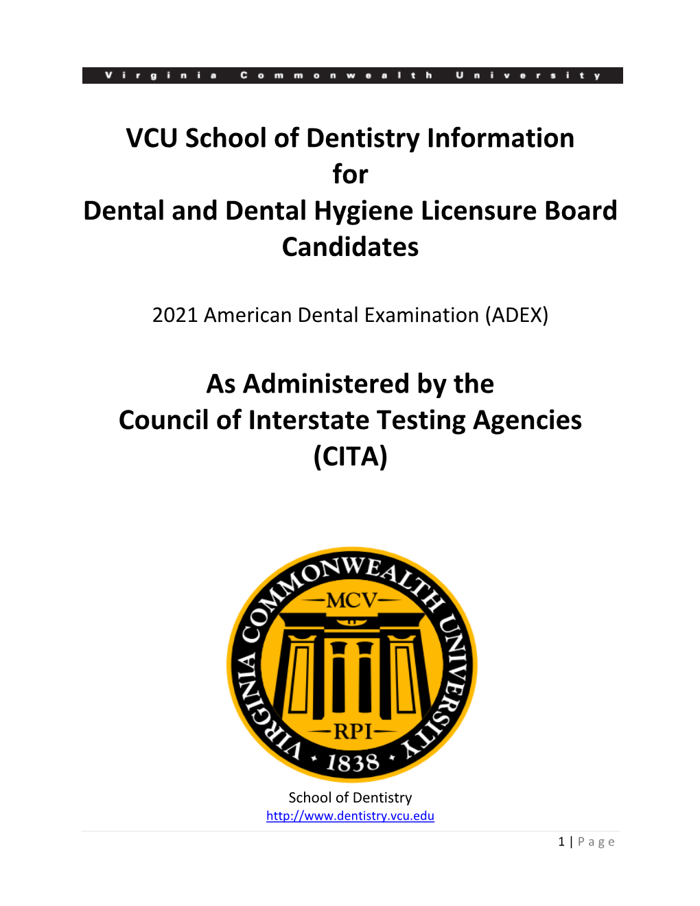 VCU School of Dentistry Information for Dental and Dental Hygiene Licensure Board Candidates