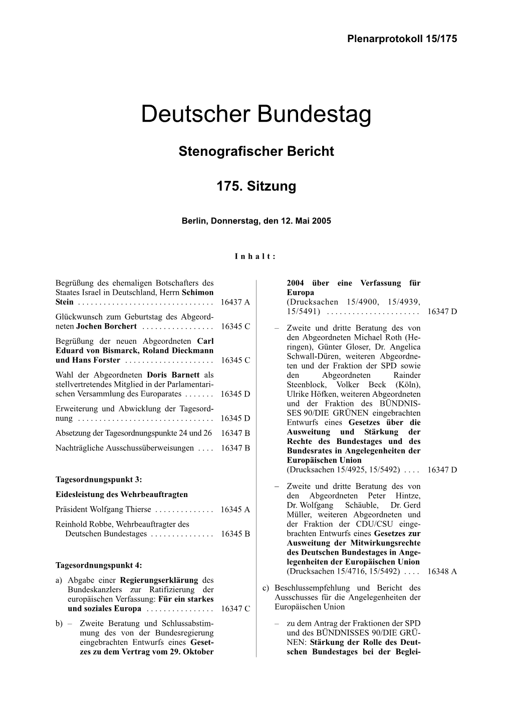 CDU/CSU Einge- Deutschen Bundestages