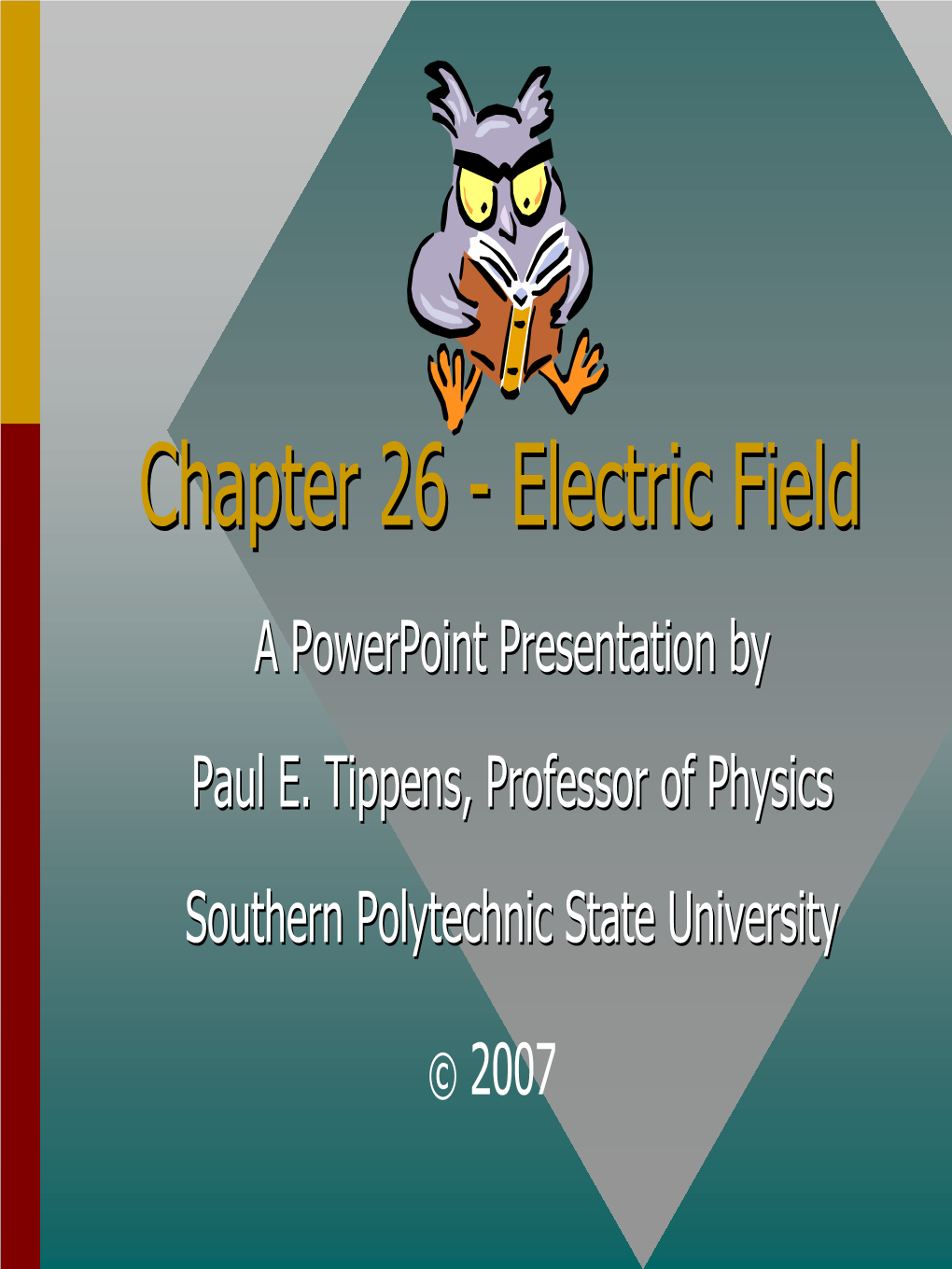 Electric Fieldfield AA Powerpointpowerpoint Presentationpresentation Byby Paulpaul E.E