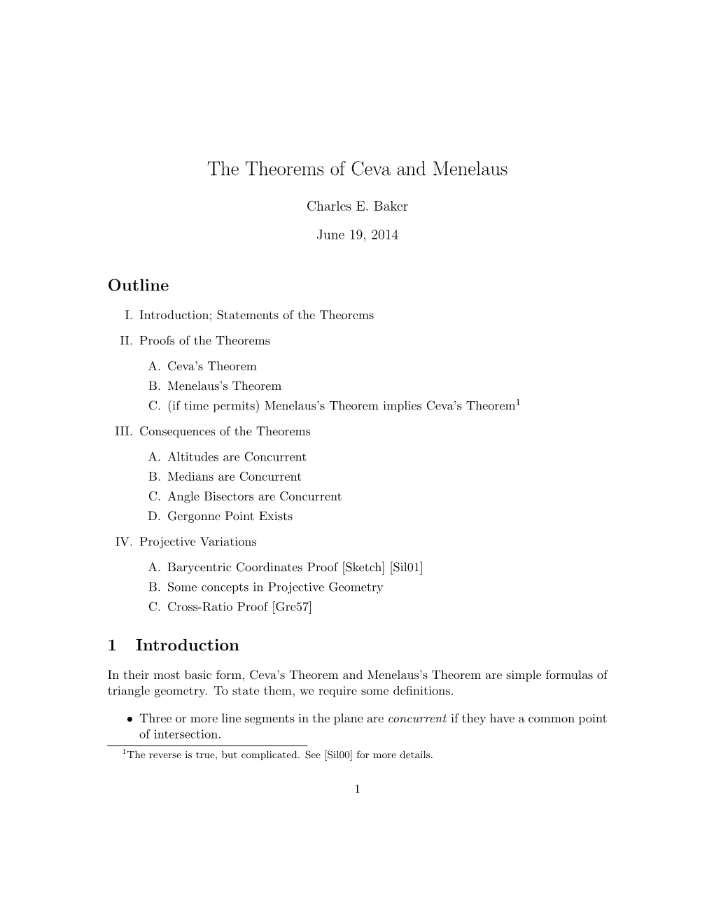 The Theorems of Ceva and Menelaus