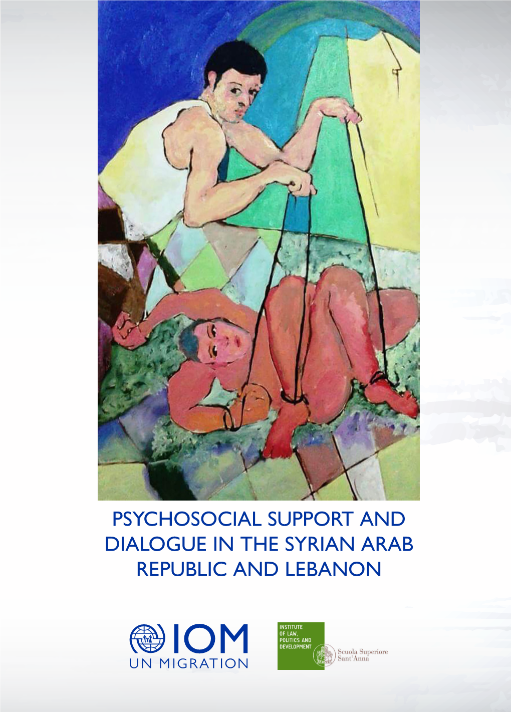 Psychosocial Support and Dialogue in the Syrian Arab Republic and Lebanon