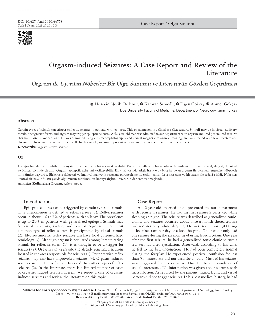 Orgasm-Induced Seizures: a Case Report and Review of the Literature Orgazm Ile Uyarılan Nöbetler: Bir Olgu Sunumu Ve Literatürün Gözden Geçirilmesi