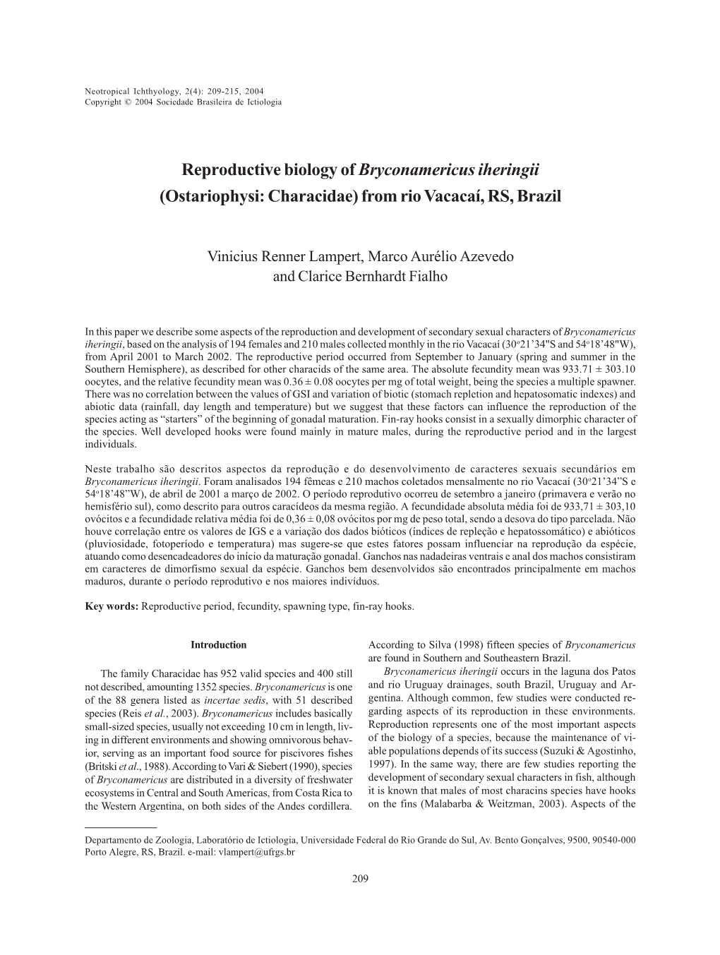 Reproductive Biology of Bryconamericus Iheringii (Ostariophysi: Characidae) from Rio Vacacaí, RS, Brazil