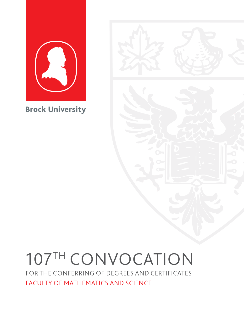 107Th Convocation for the Conferring of Degrees and Certificates Faculty of Mathematics and Science