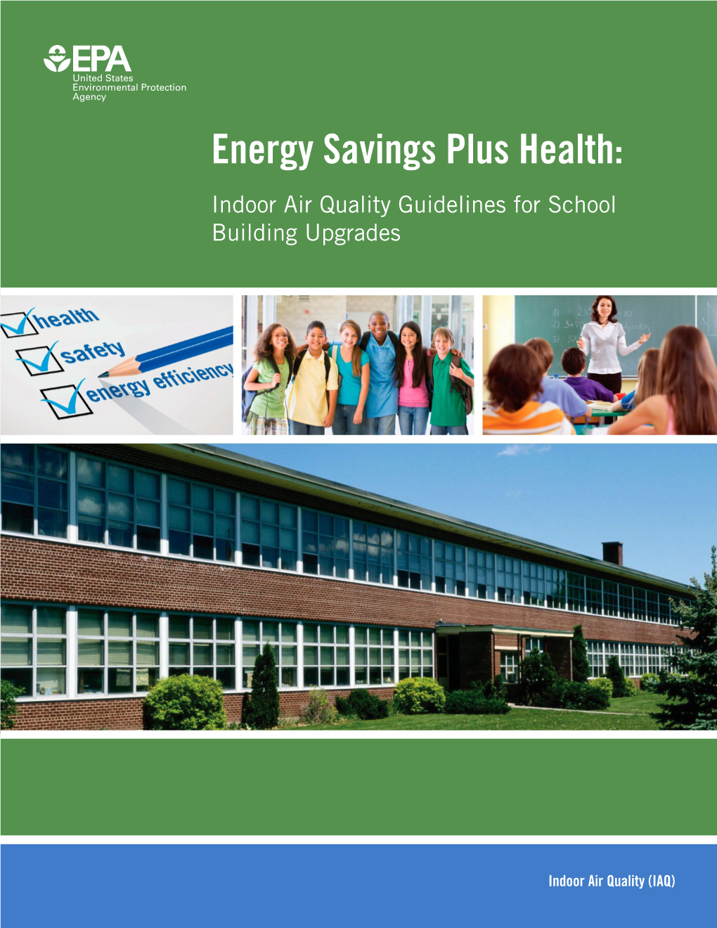 Energy Savings Plus Health: Indoor Air Quality Guidelines for School Building Upgrades