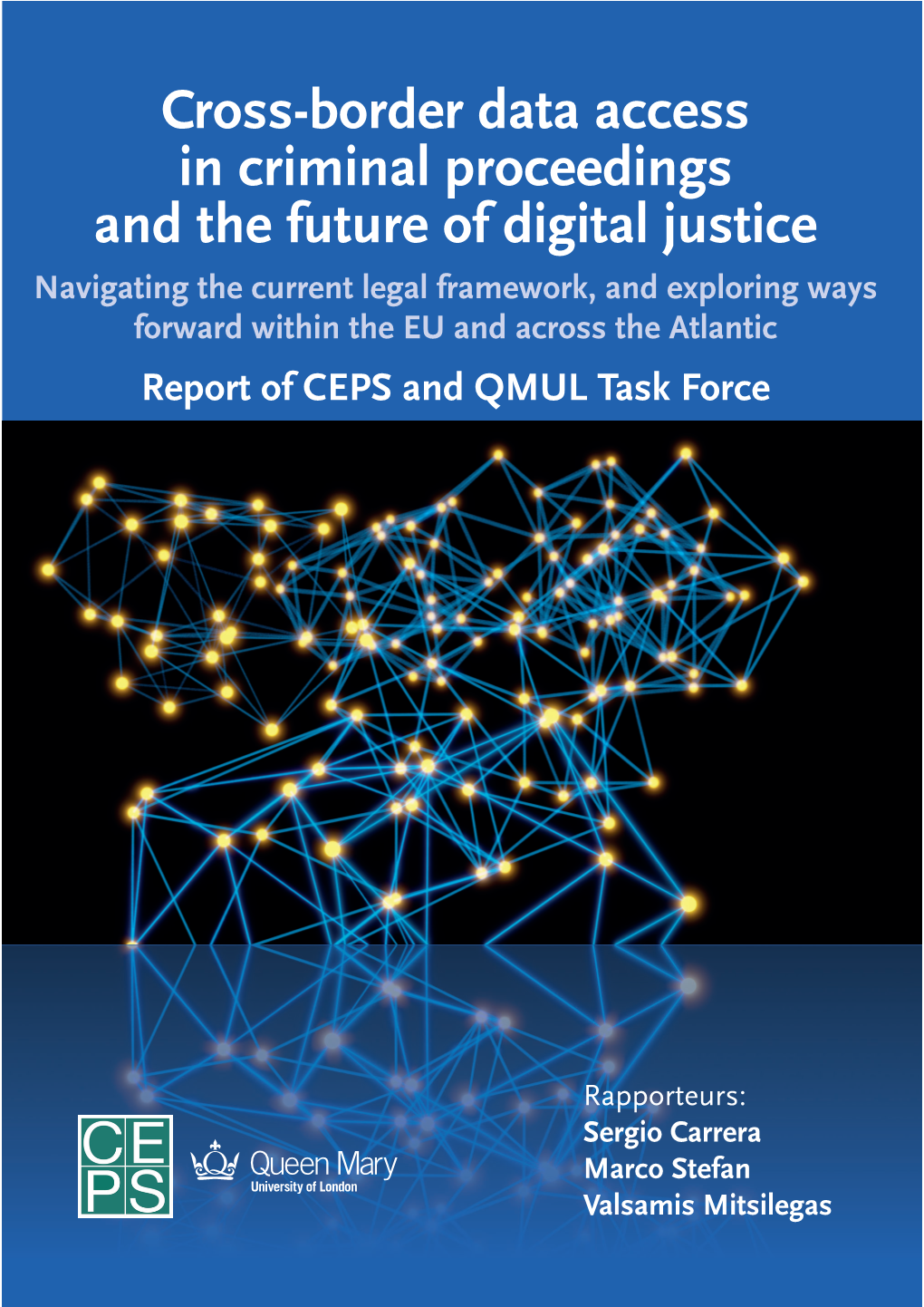 Cross-Border Data Access in Criminal Proceedings and the Future