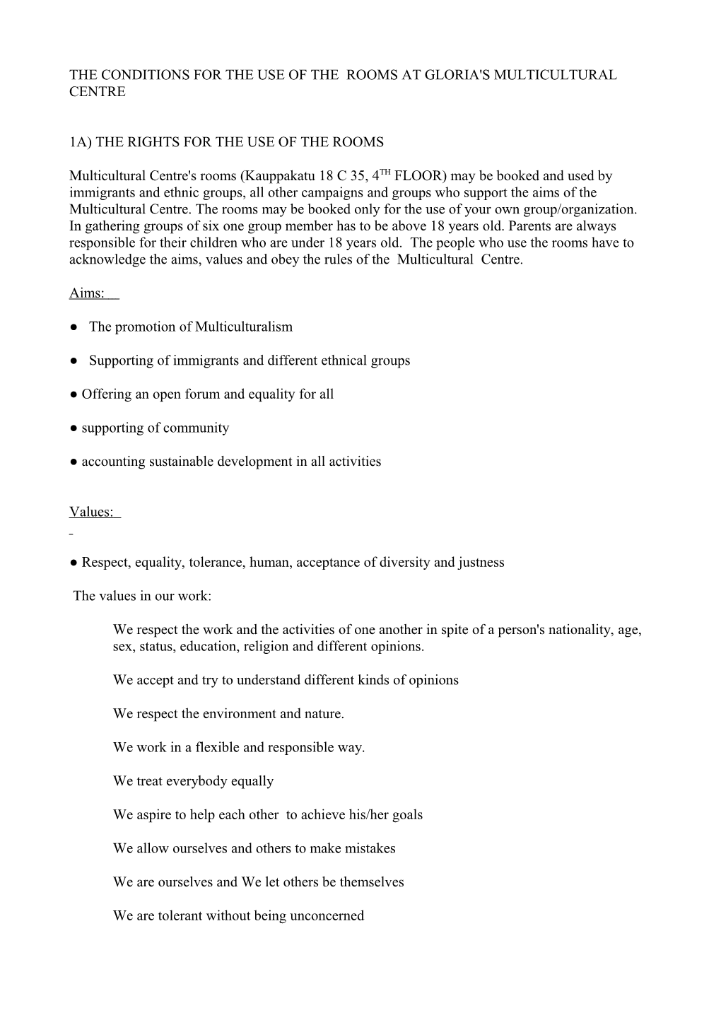 The Conditions for the Use of the Rooms at Gloria's Multicultural Centre