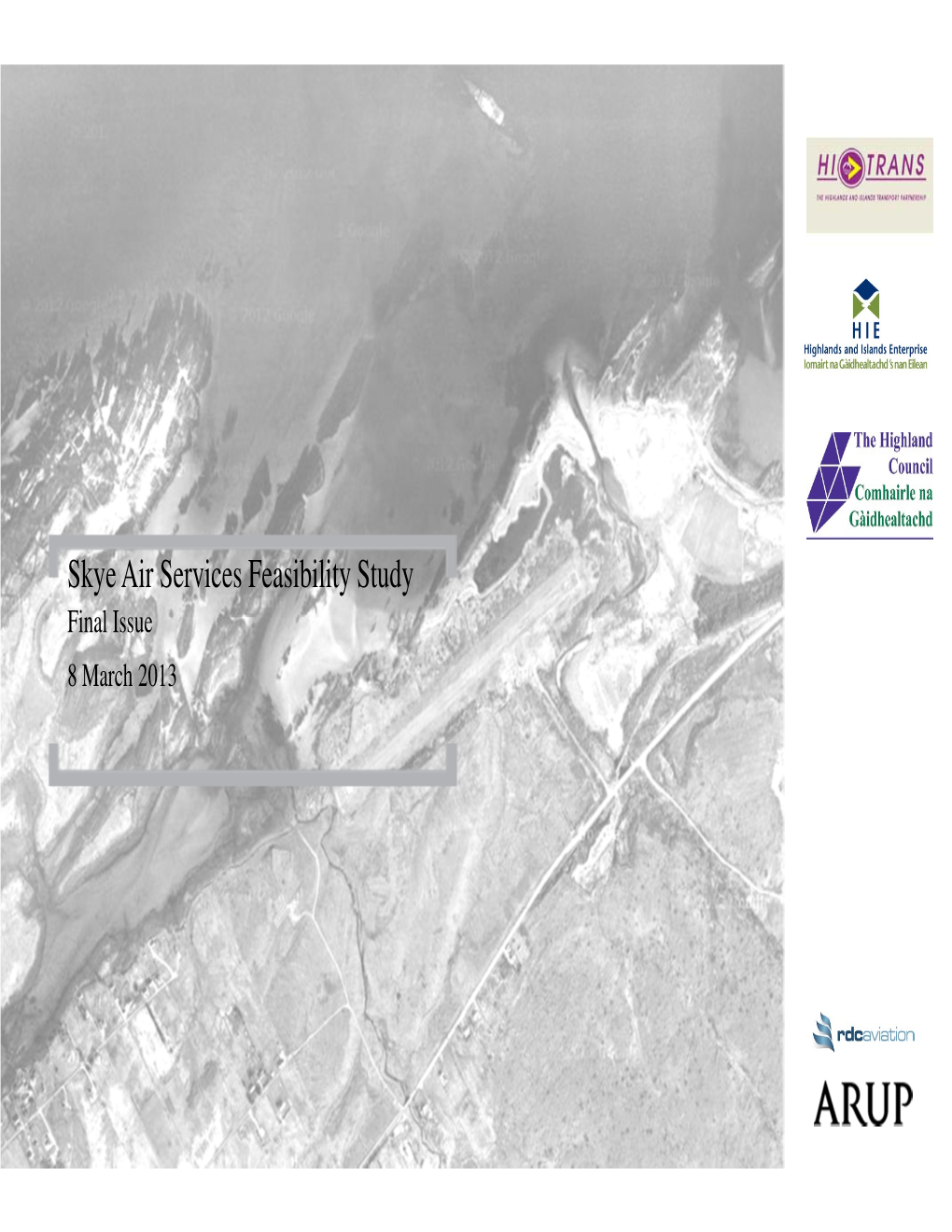 Skye Air Services Feasibility Study Final Issue 8 March 2013 Limitations of Report
