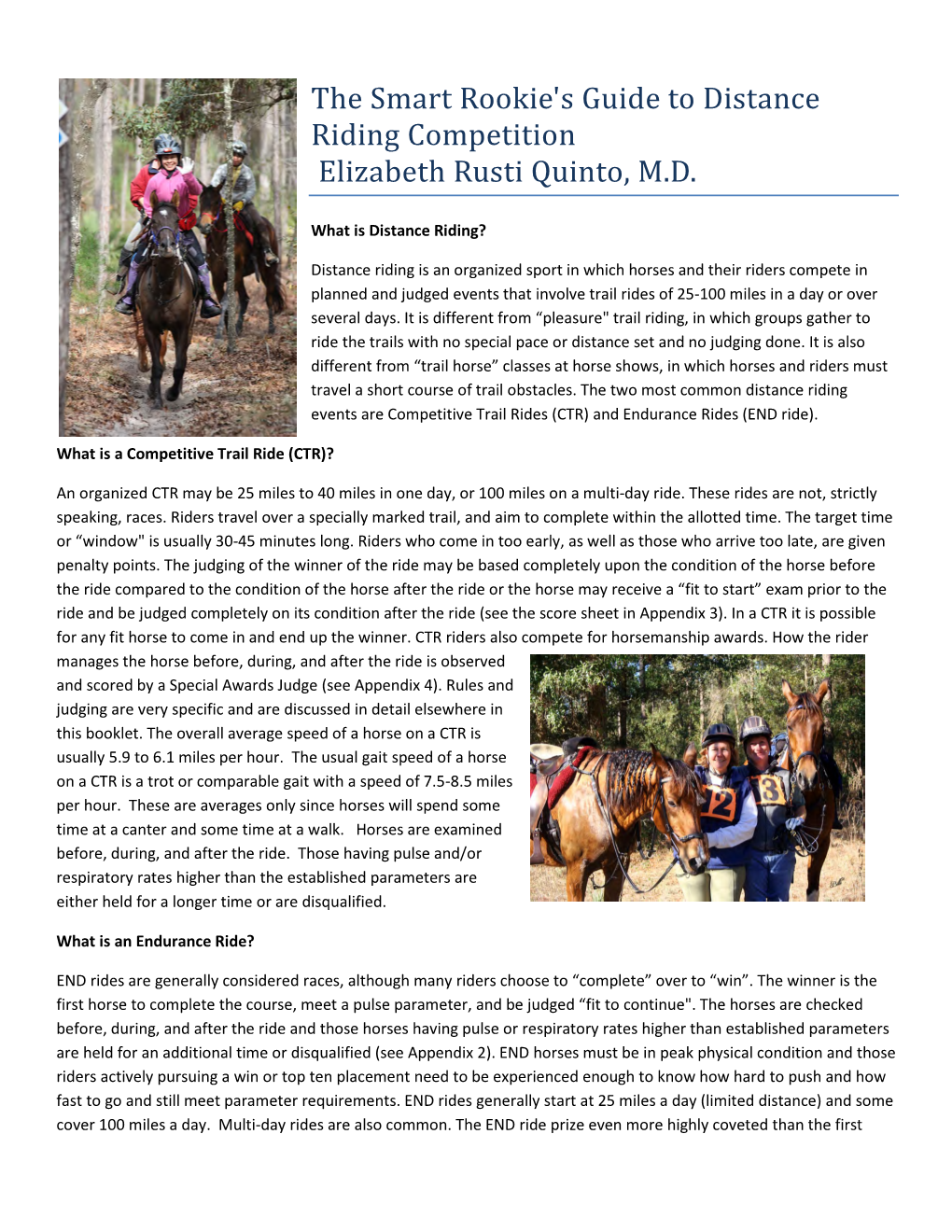 The Smart Rookie's Guide to Distance Riding Competition Elizabeth Rusti Quinto, M.D