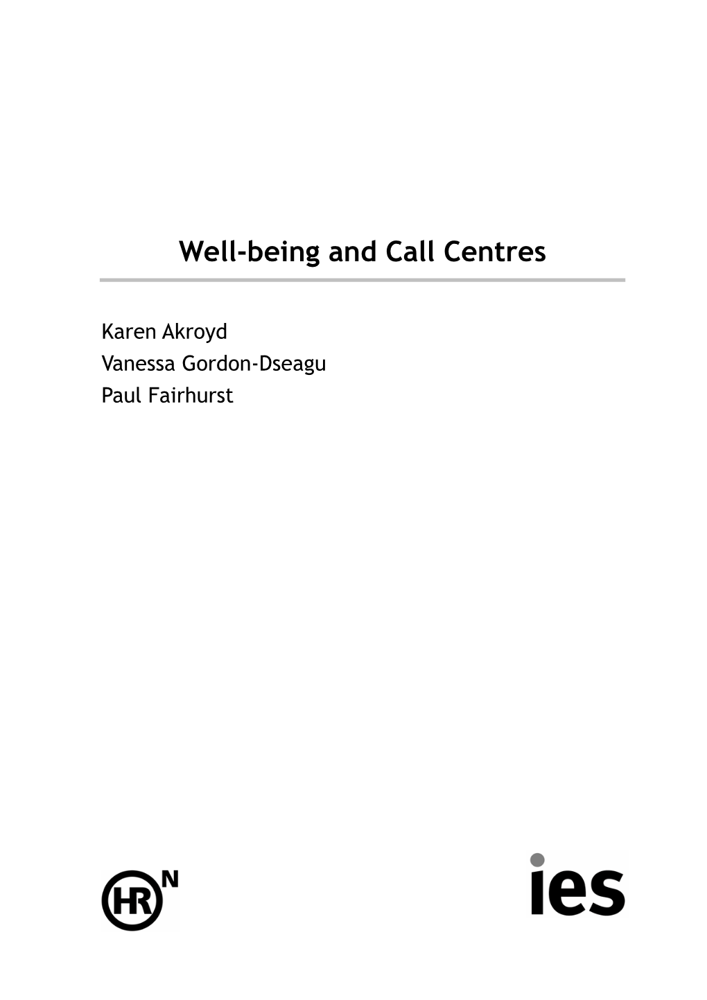 Well-Being and Call Centres