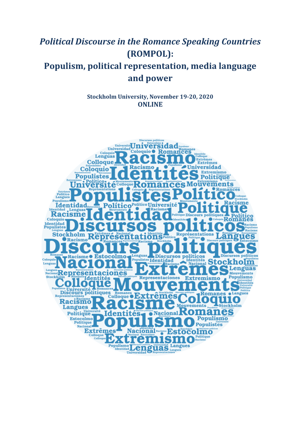 Political Discourse in the Romance Speaking Countries (ROMPOL): Populism, Political Representation, Media Language and Power