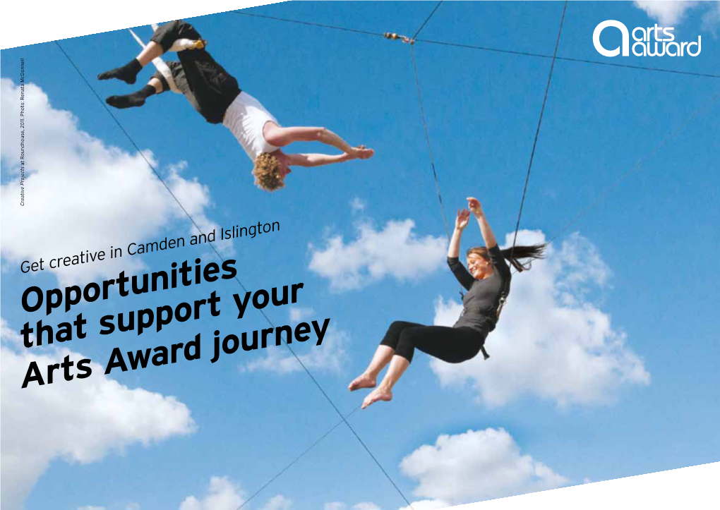 Opportunities That Support Your Arts Award Journey