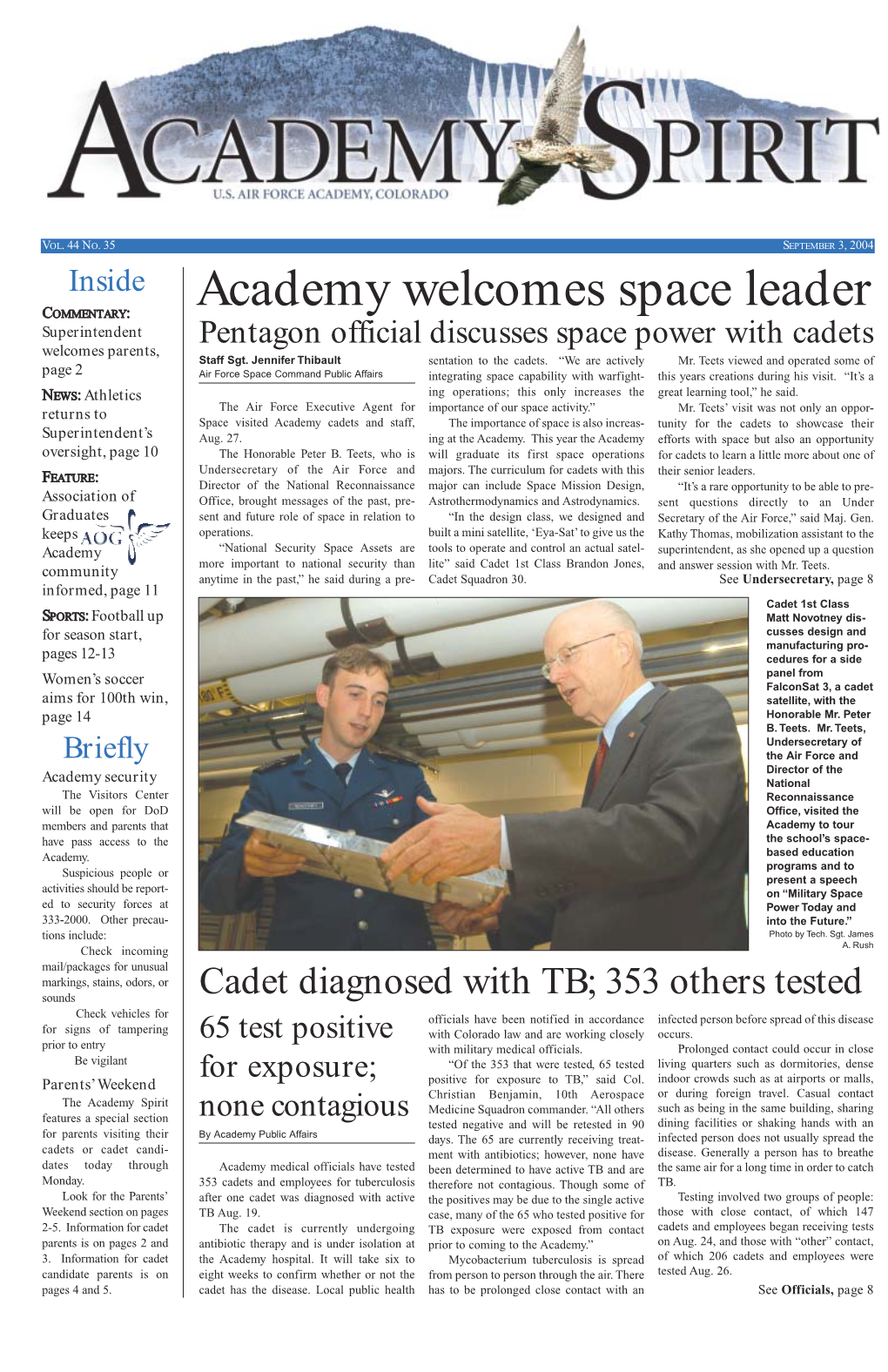 Academy Welcomes Space Leader COMMENTARY: Superintendent Pentagon Official Discusses Space Power with Cadets Welcomes Parents, Staff Sgt