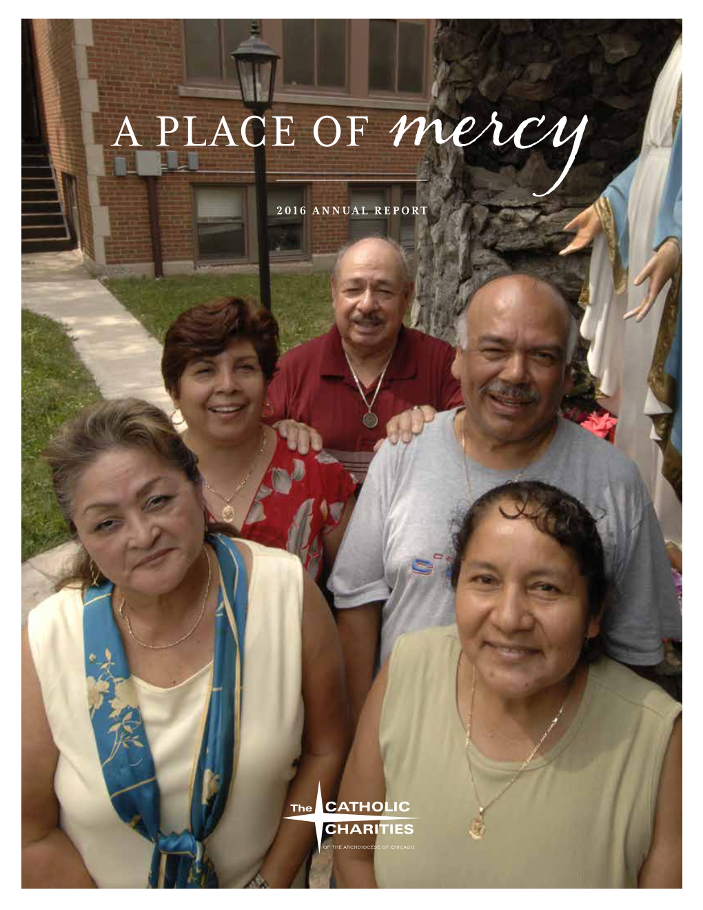 A Place of Mercy—A Fitting Theme for the Following Pages of Catholic Charities 2016 Annual Report