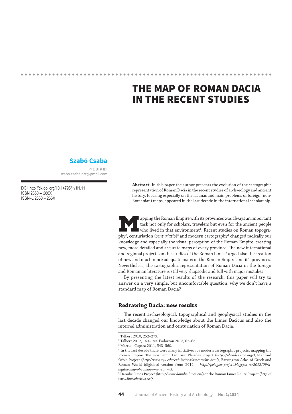 The Map of Roman Dacia in the Recent Studies