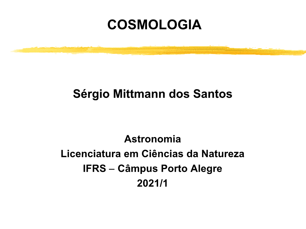 Cosmologia & Relatividade Geral