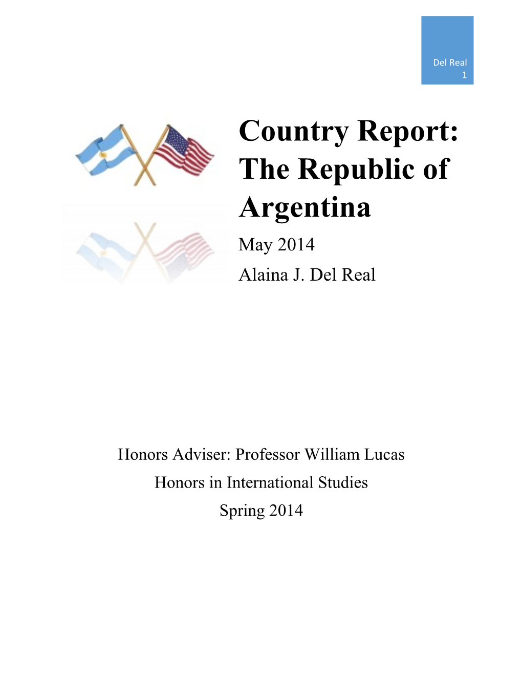 Country Report: the Republic of Argentina May 2014 Alaina J