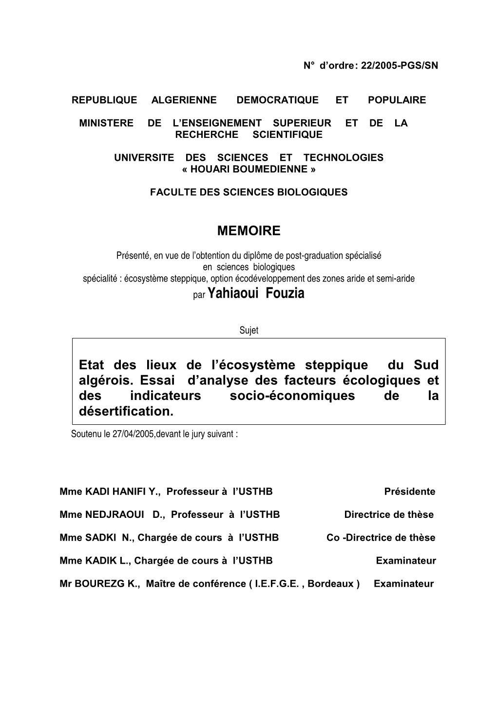 Etat Des Lieux De L'écosystème Steppique Du Sud Algérois. Essai D'analyse Edes Facteurs Écologiques Et Des Indicateu