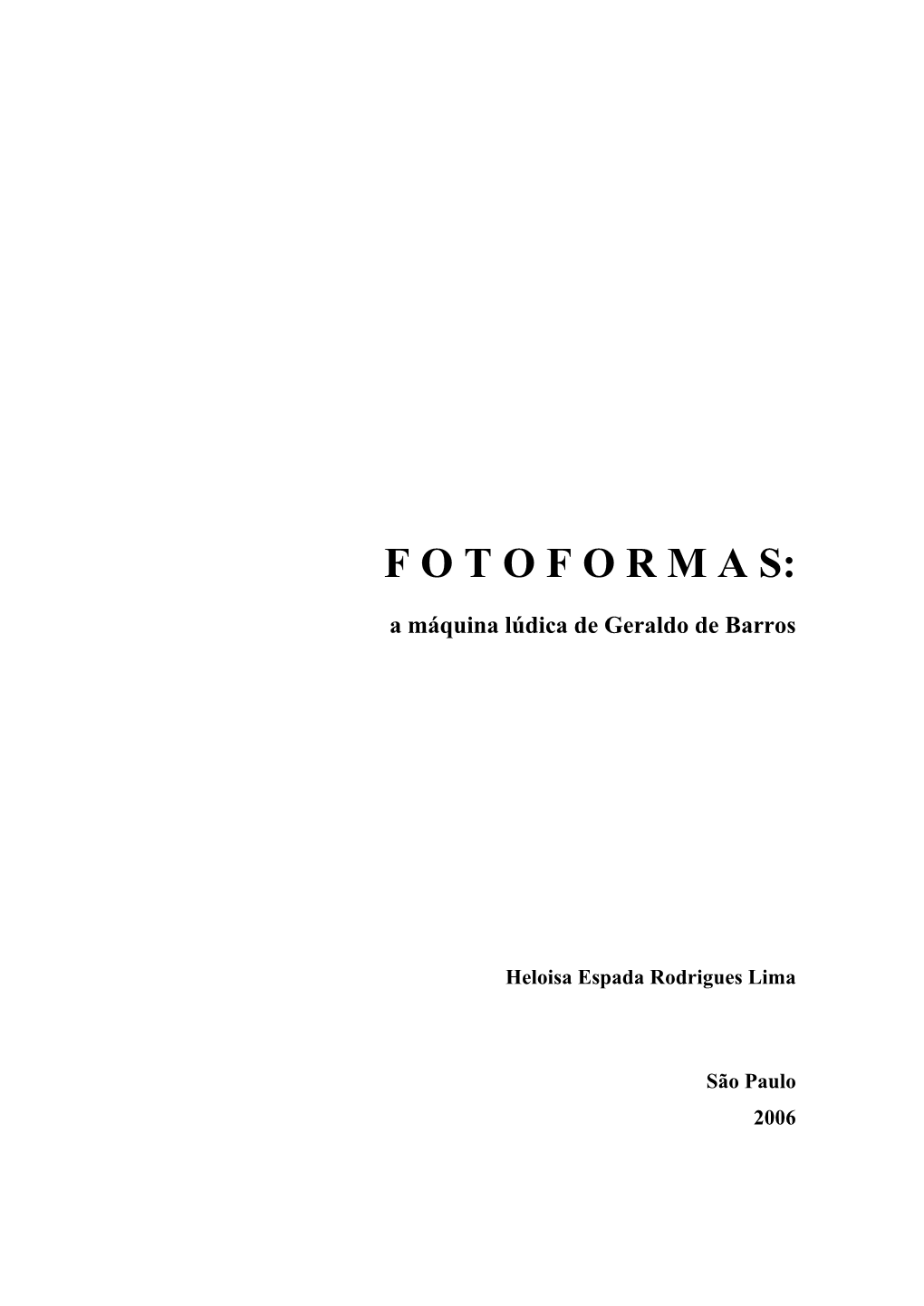 Fotoformas: a Máquina Lúdica De Geraldo De Barros