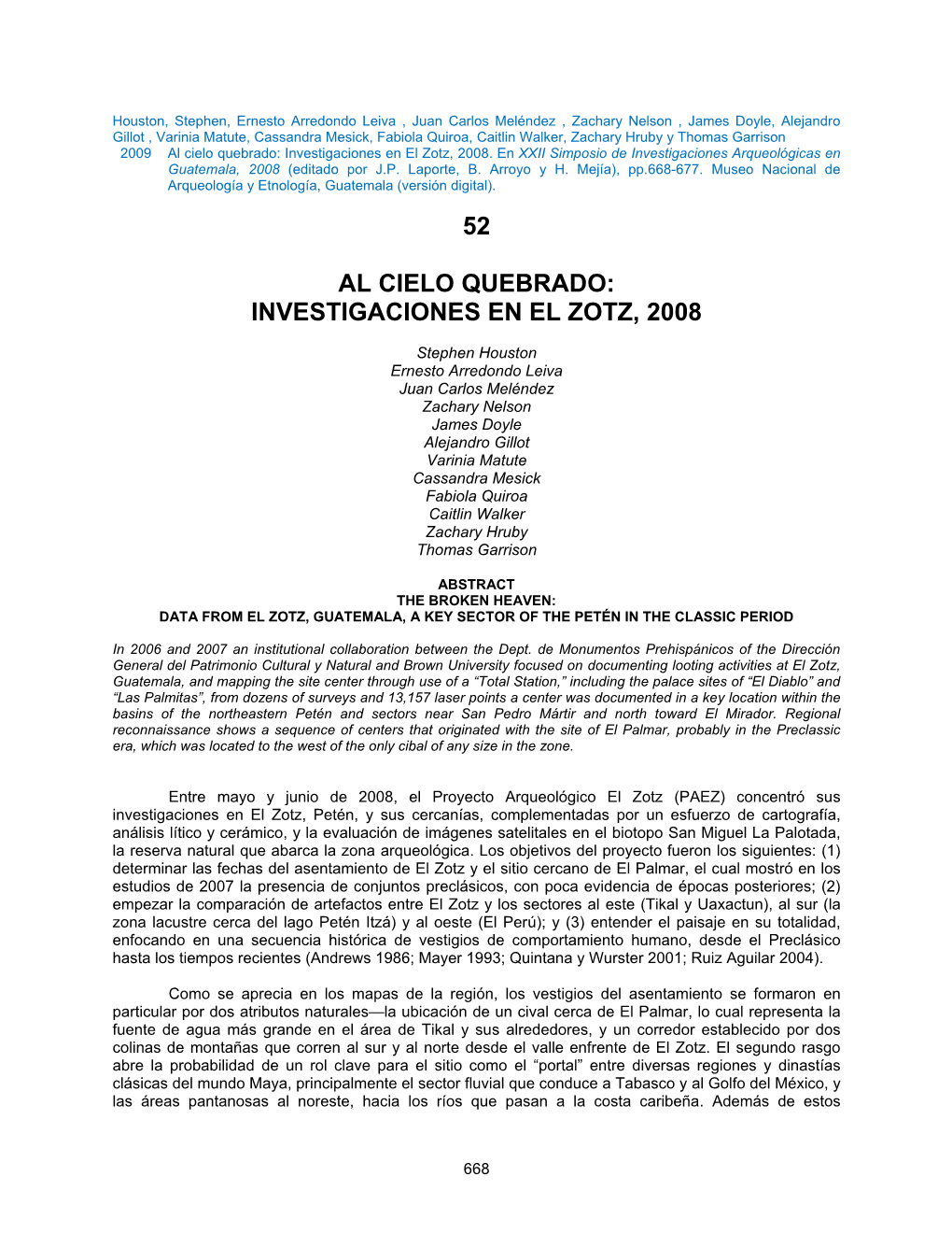 Al Cielo Quebrado: Investigaciones En El Zotz, 2008