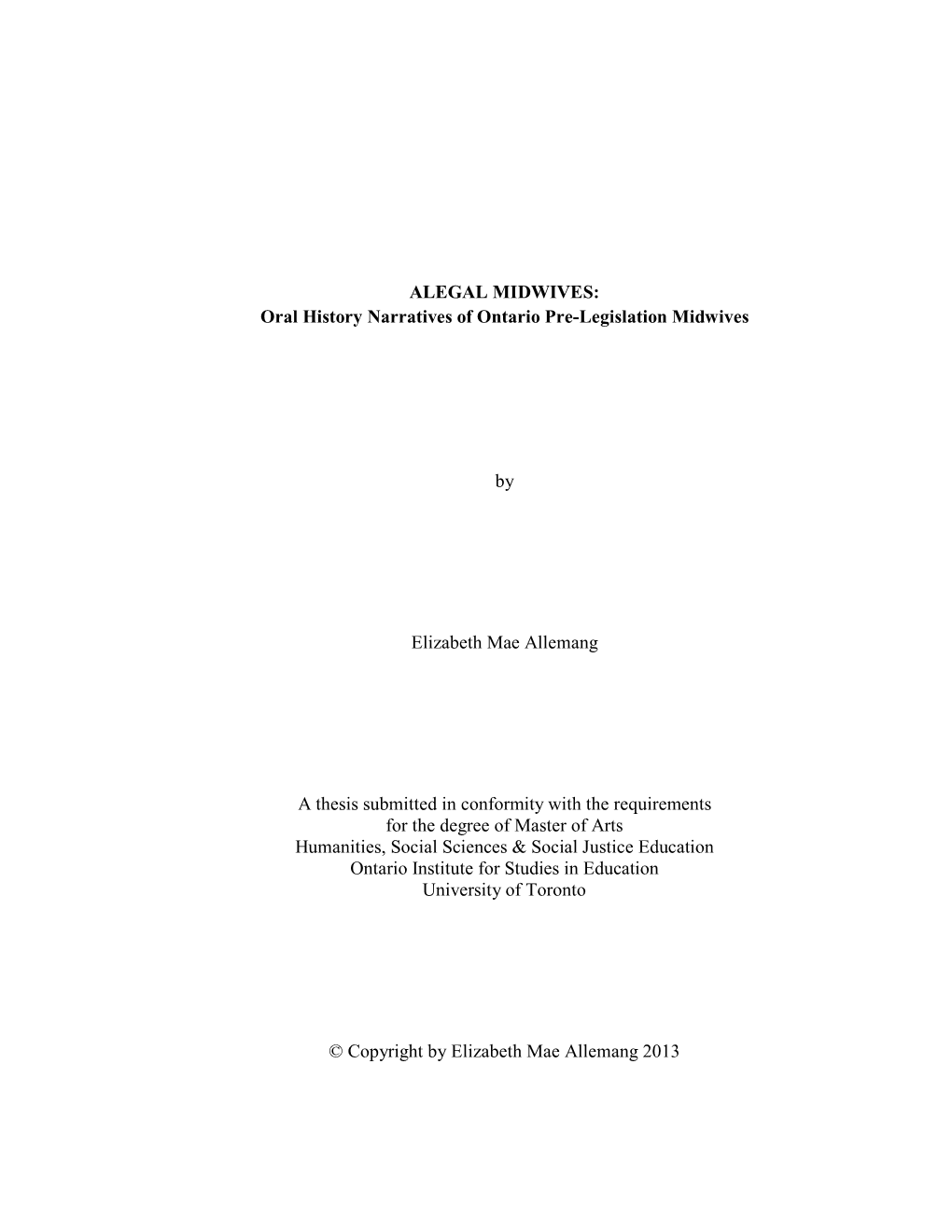 ALEGAL MIDWIVES: Oral History Narratives of Ontario Pre-Legislation Midwives