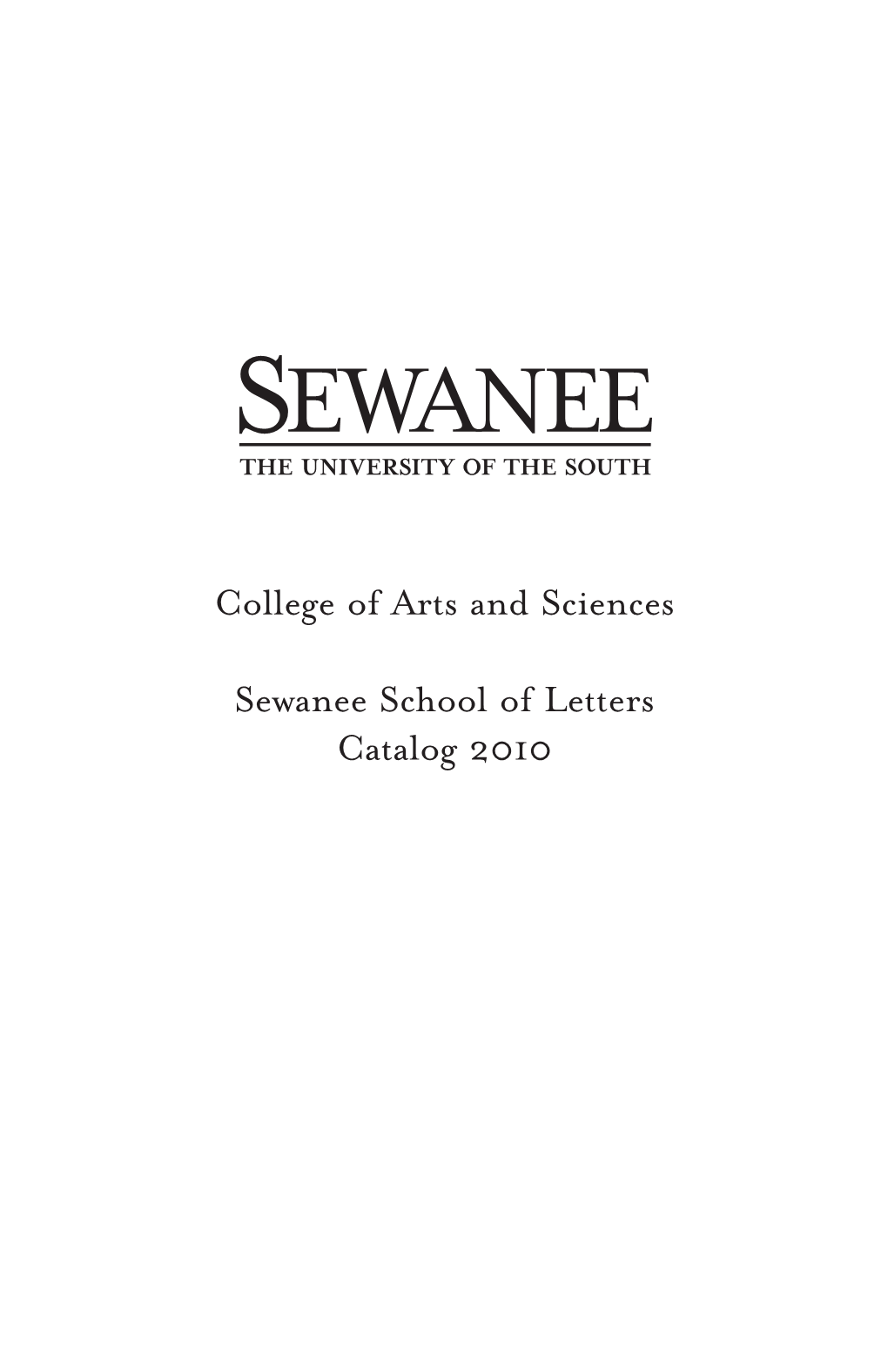 College of Arts and Sciences Sewanee School of Letters Catalog