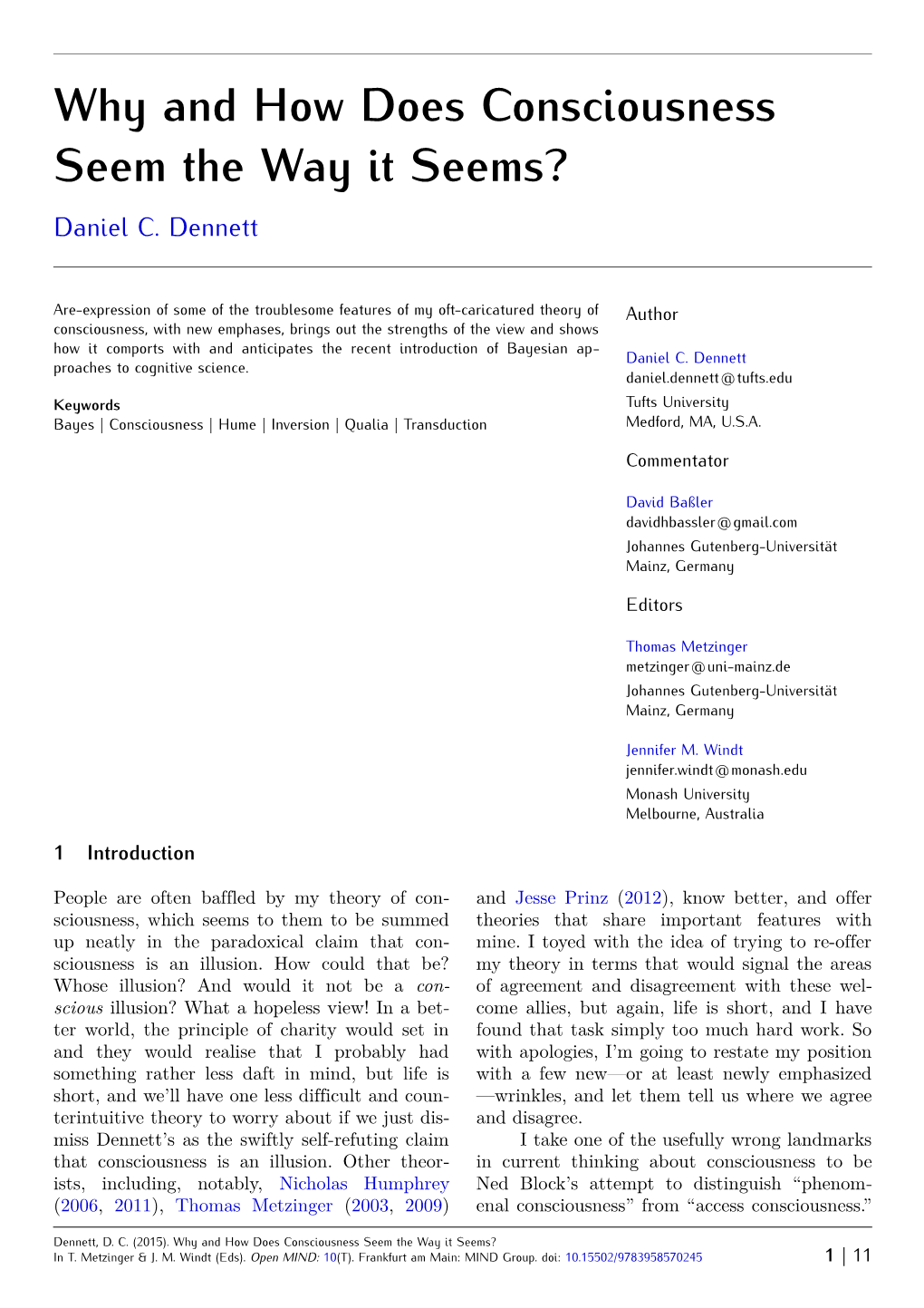 Why and How Does Consciousness Seem the Way It Seems? Daniel C