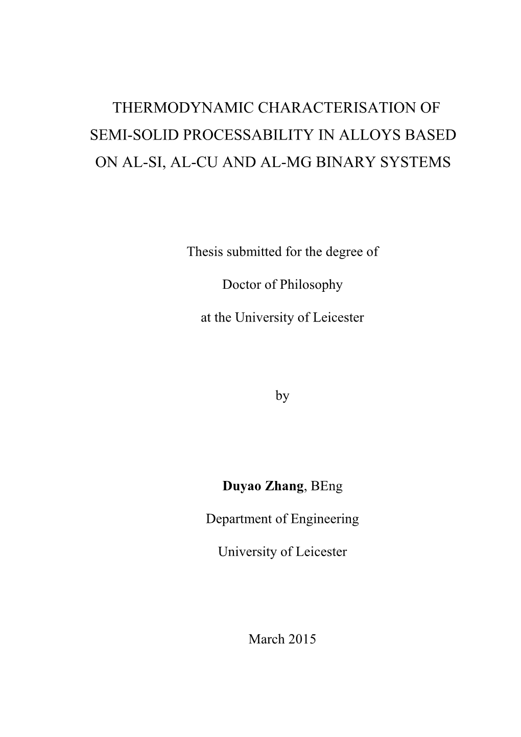 Thermodynamic Characterisation of Semi-Solid Processability in Alloys Based