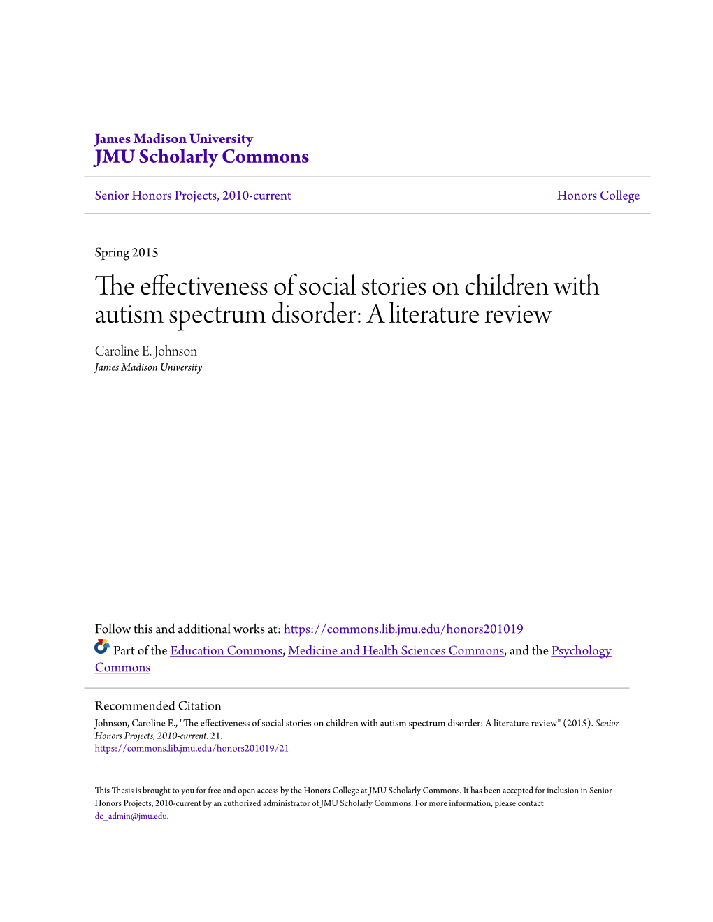 The Effectiveness of Social Stories on Children with Autism Spectrum Disorder: a Literature Review Caroline E