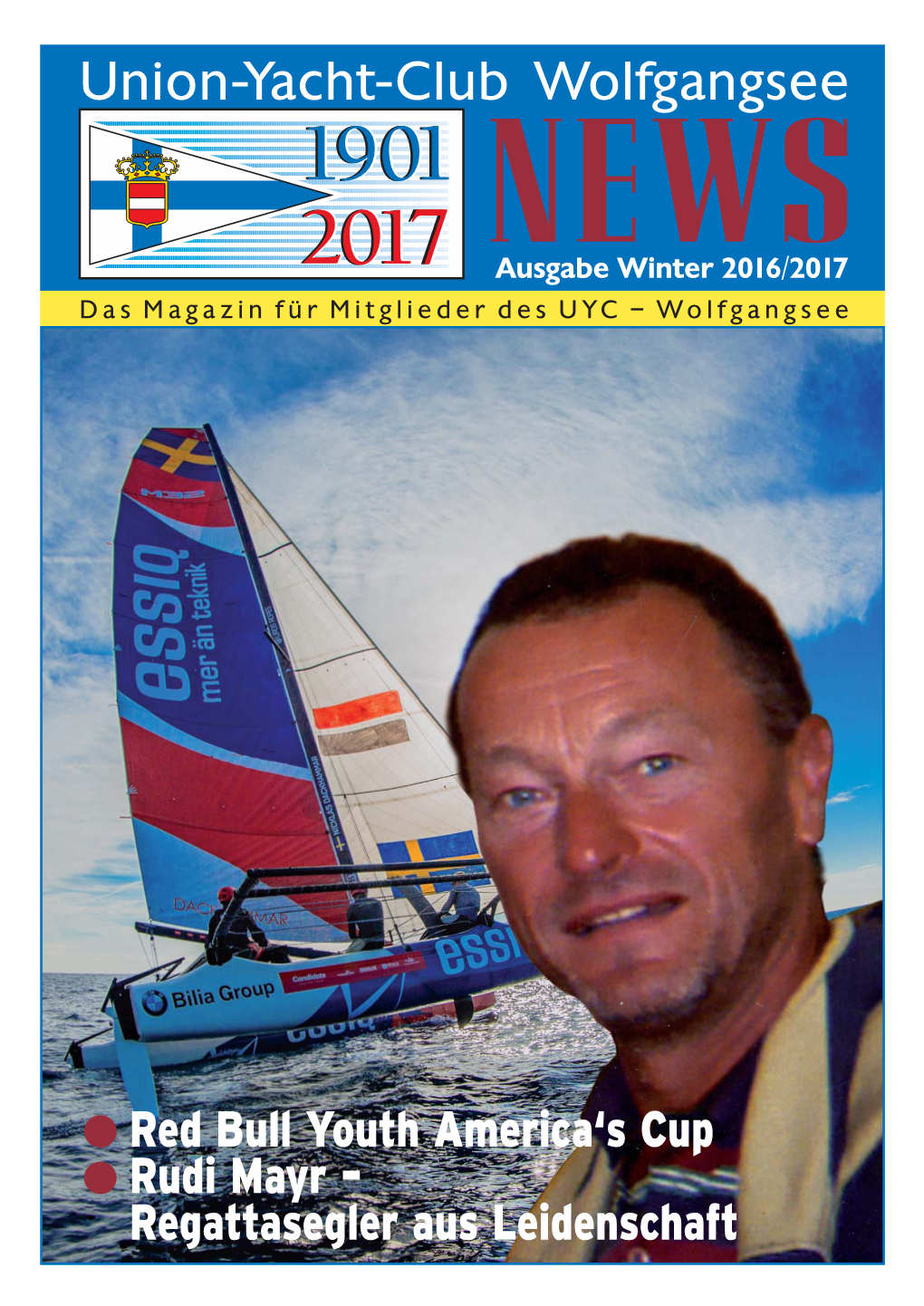 Union-Yacht-Club Wolfgangsee NEWS 777 Ausgabe Winter 2016/2017 Das Magazin Für Mitglieder Des UYC – Wolfgangsee