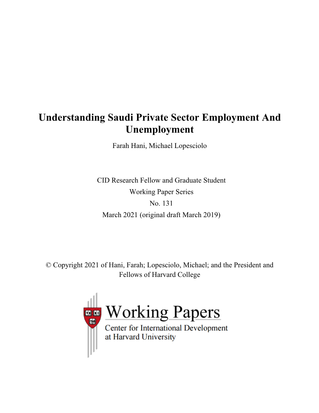 Understanding Saudi Private Sector Employment and Unemployment Farah Hani, Michael Lopesciolo