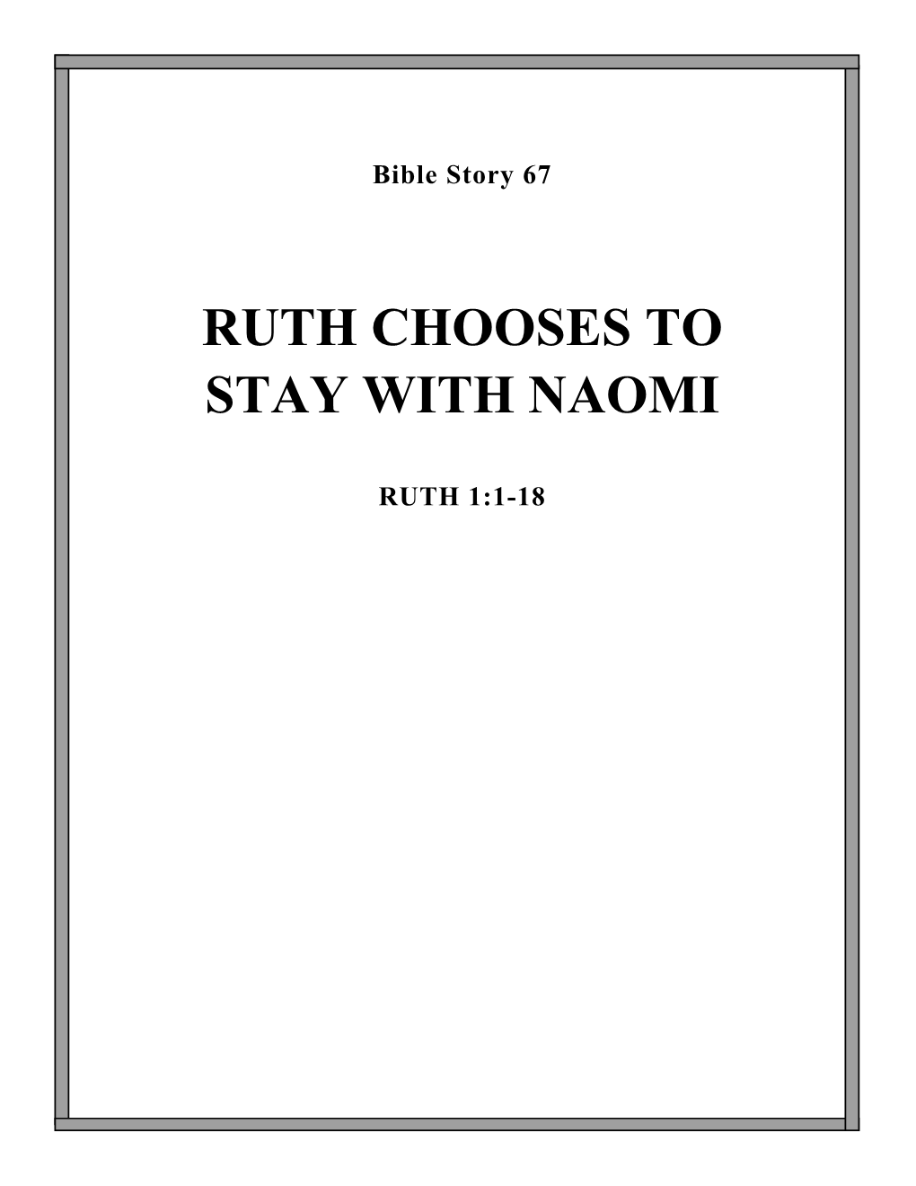 Ruth Chooses to Stay with Naomi