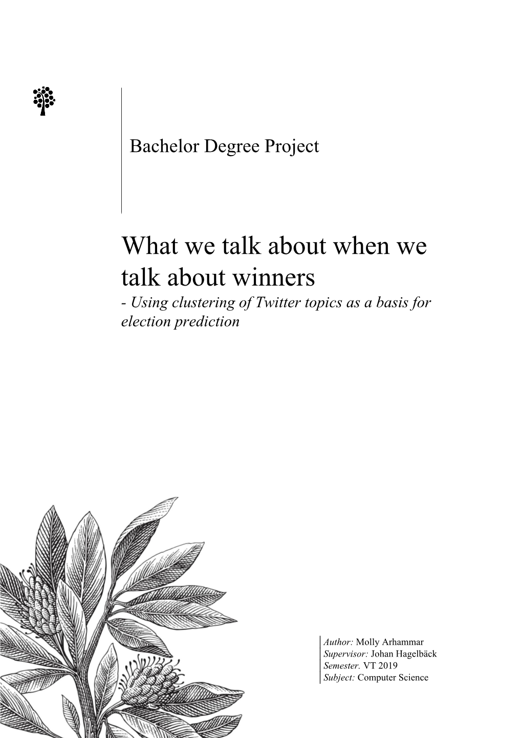 What We Talk About When We Talk About Winners - Using Clustering of Twitter Topics As a Basis for Election Prediction