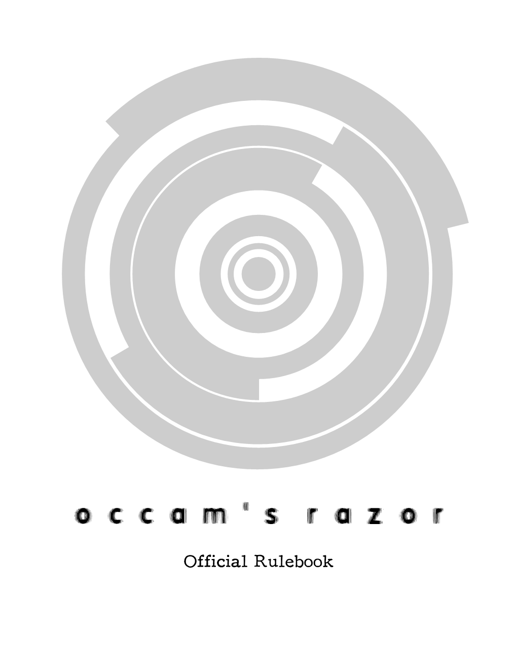 Official Rulebook Copyright 2012-2016 Darksteel Games All Rights Reserved