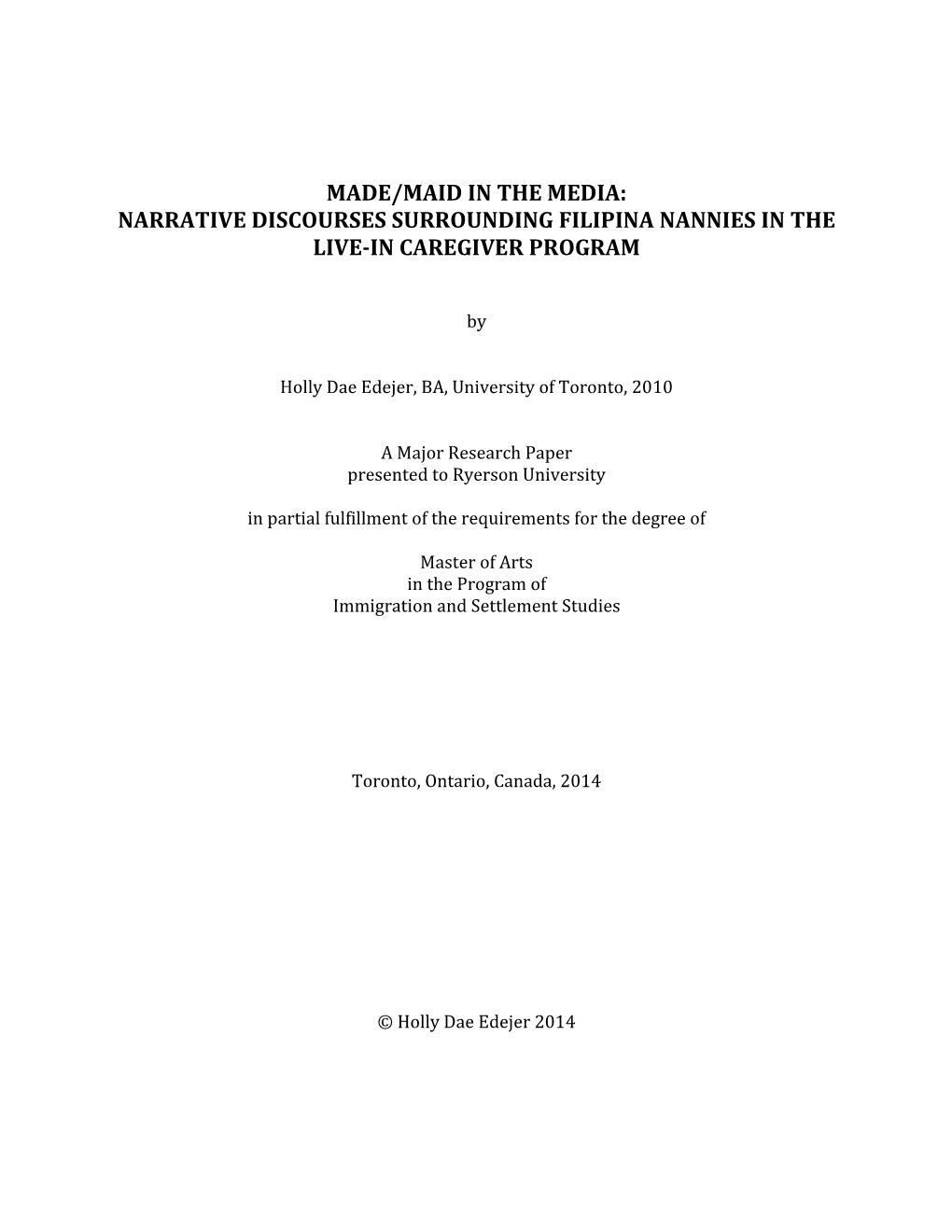 Made/Maid in the Media: Narrative Discourses Surrounding Filipina Nannies in the Live-In Caregiver Program