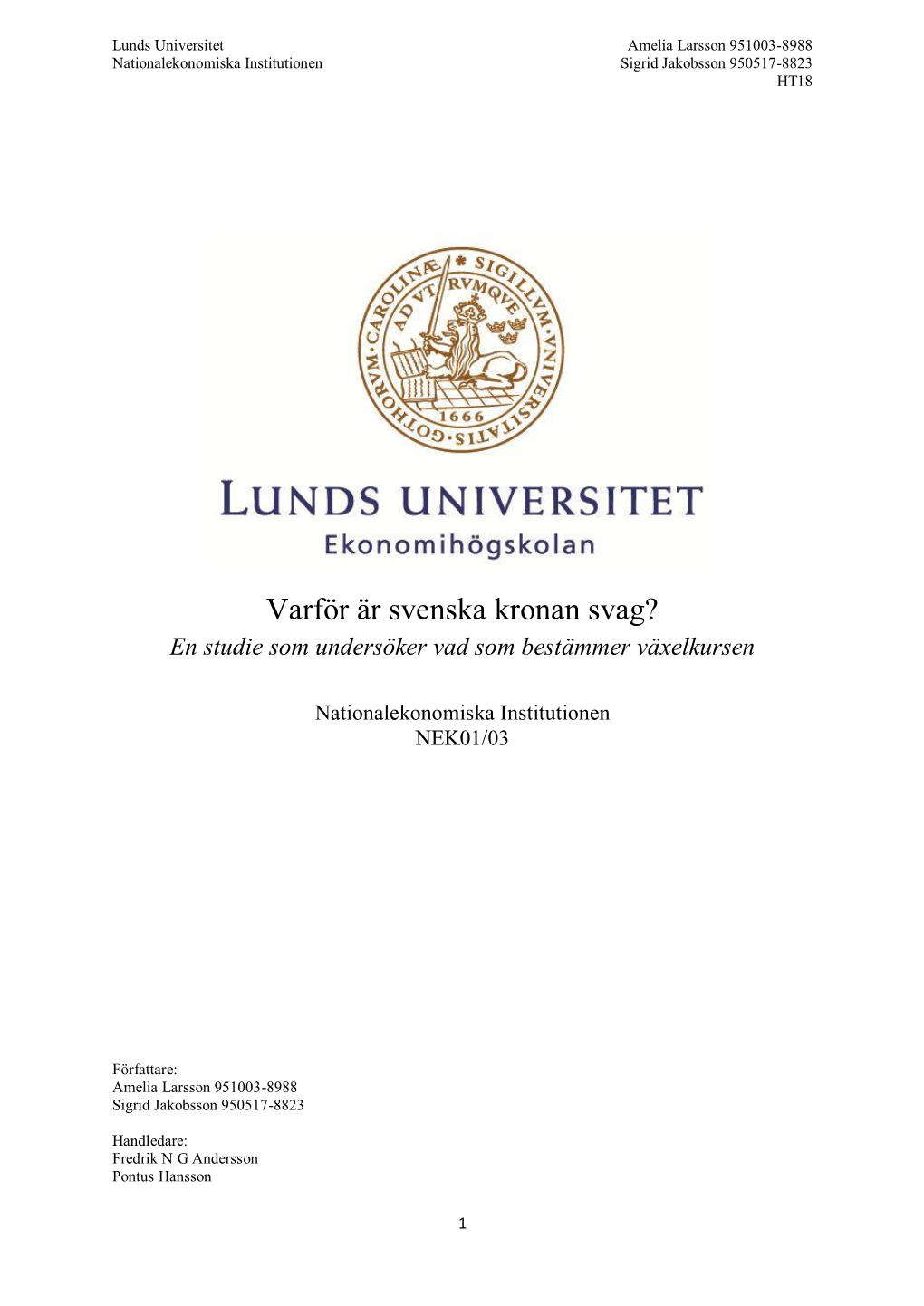 Varför Är Svenska Kronan Svag? En Studie Som Undersöker Vad Som Bestämmer Växelkursen