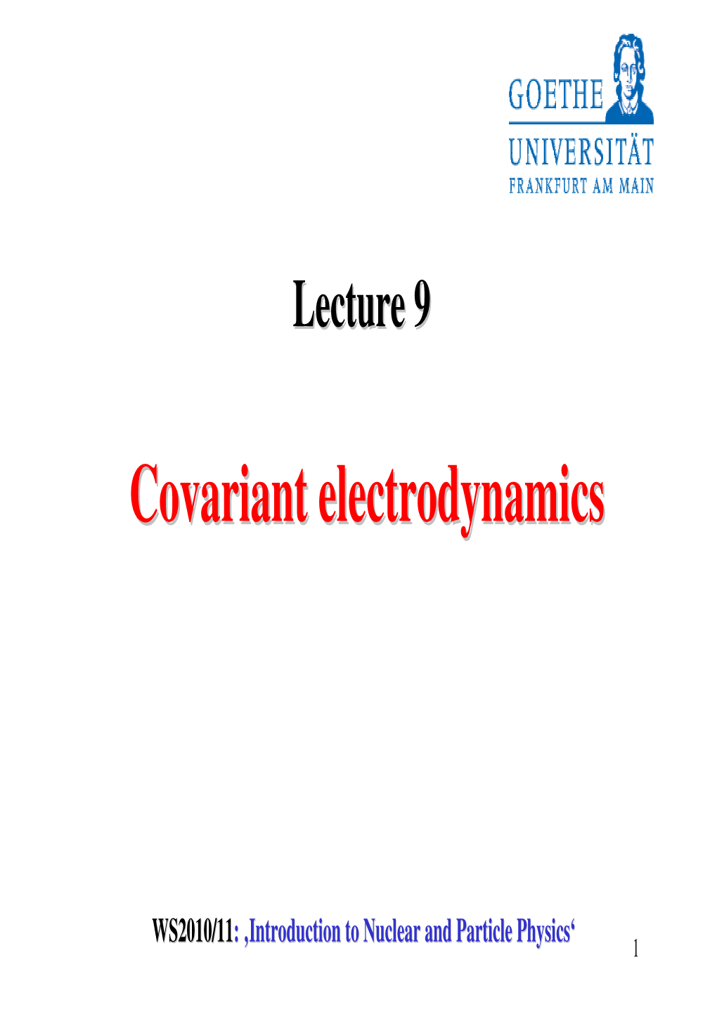 Covariant Electrodynamicselectrodynamics