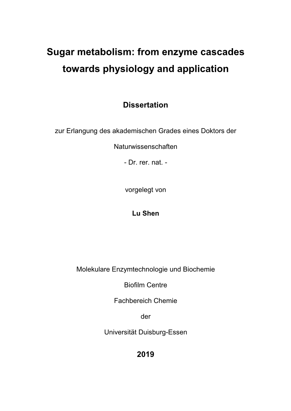 From Enzyme Cascades Towards Physiology and Application