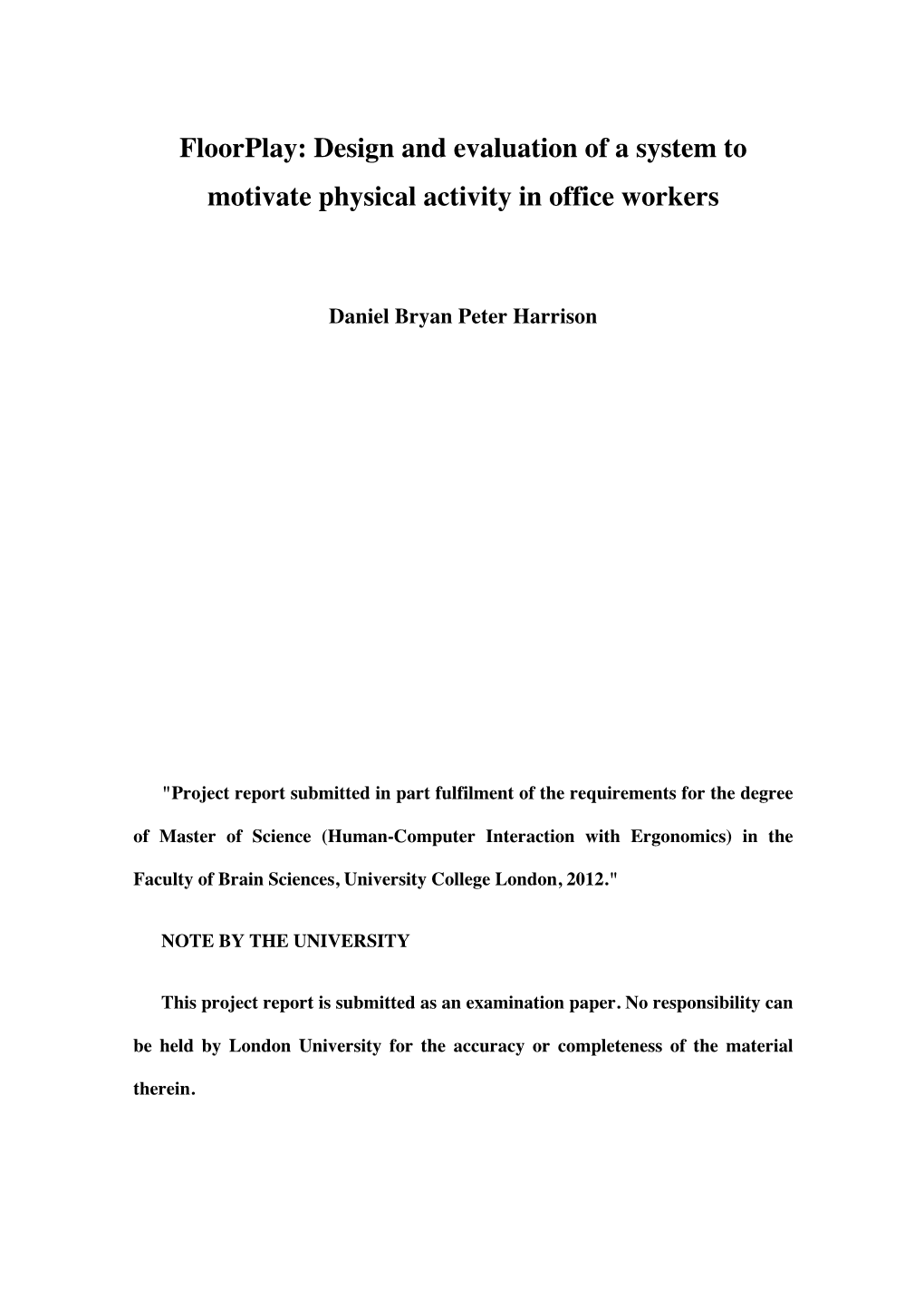 Design and Evaluation of a System to Motivate Physical Activity in Office Workers