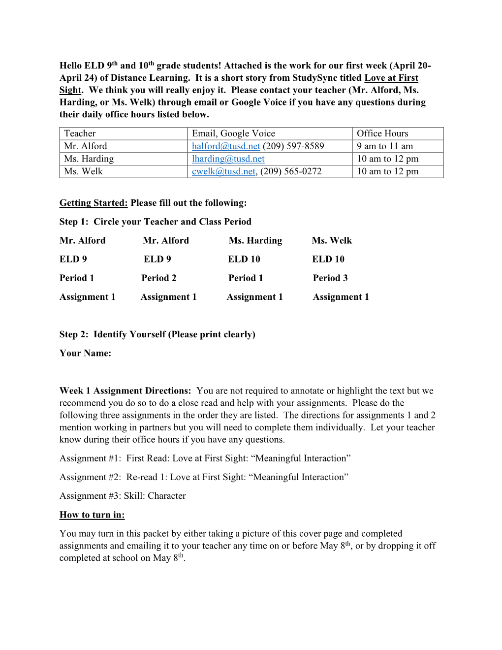 Hello ELD 9Th and 10Th Grade Students! Attached Is the Work for Our First Week (April 20- April 24) of Distance Learning. It Is