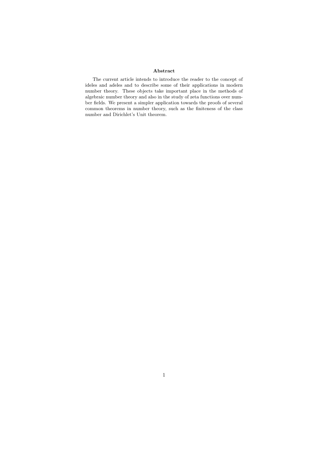 Abstract the Current Article Intends to Introduce the Reader to the Concept of Ideles and Adeles and to Describe Some of Their Applications in Modern Number Theory