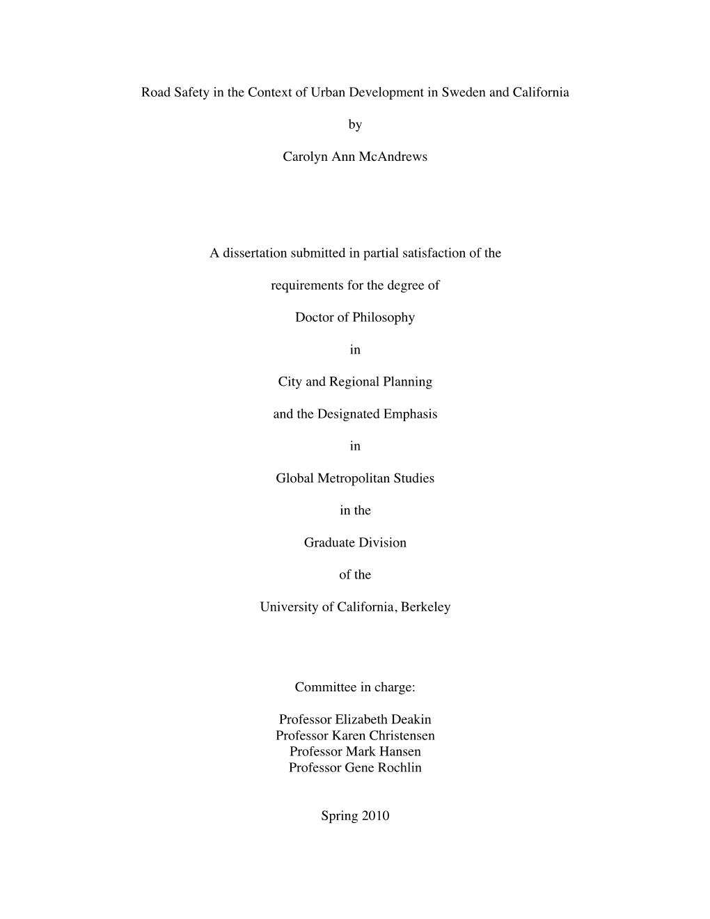 Road Safety in the Context of Urban Development in Sweden and California