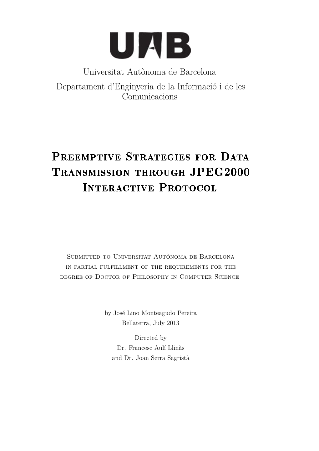 Preemptive Strategies for Data Transmission Through JPEG2000 Interactive Protocol