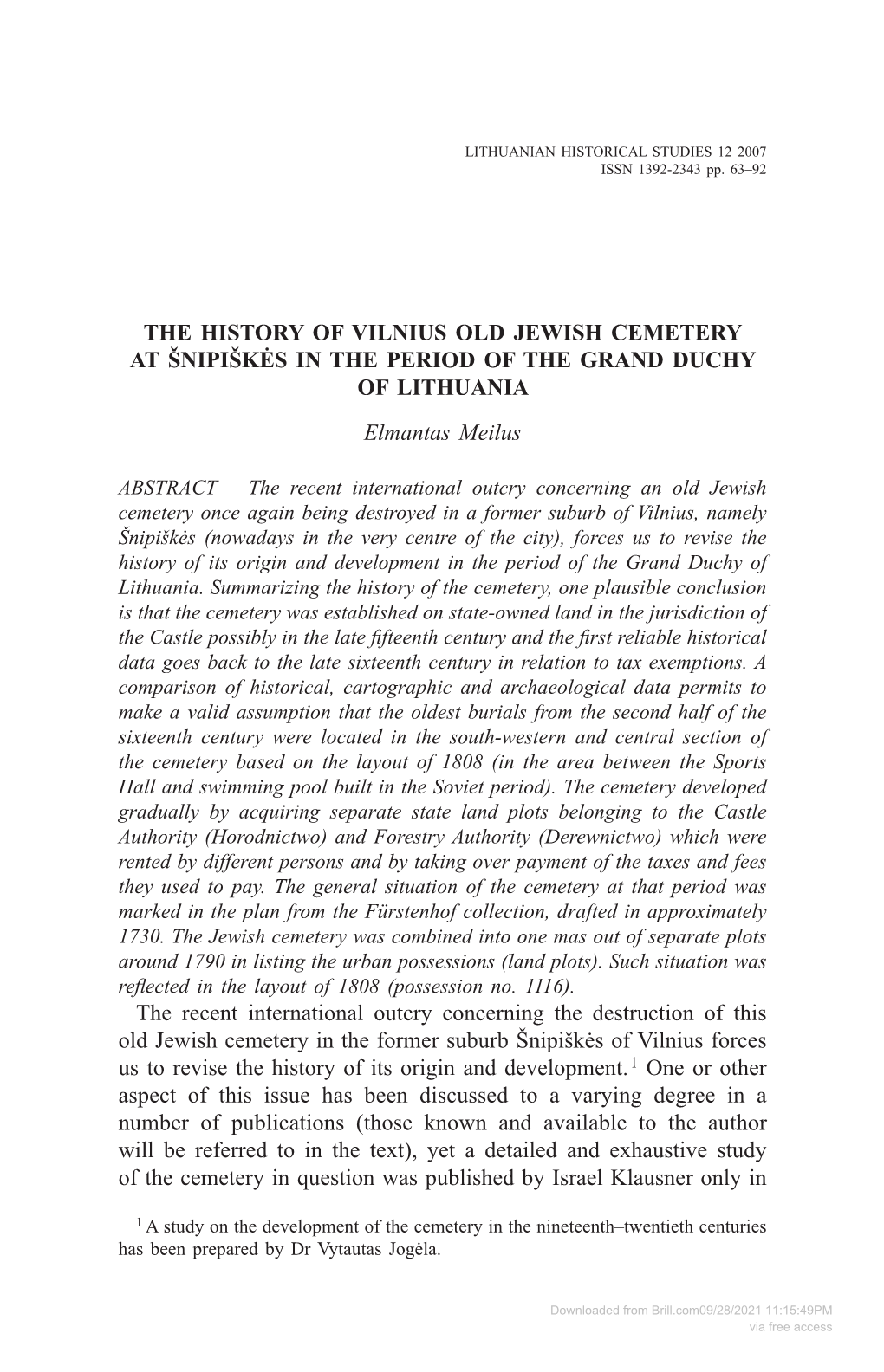 The History of Vilnius Old Jewish Cemetery at Šnipiškės in the Period of the Grand Duchy of Lithuania Elmantas Meilus