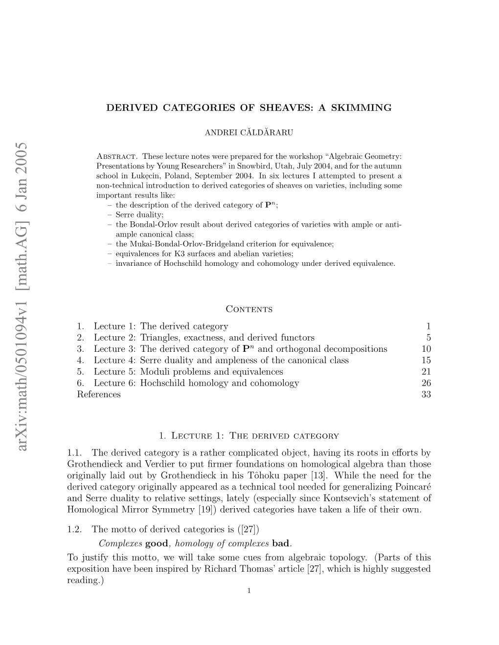 Arxiv:Math/0501094V1 [Math.AG] 6 Jan 2005 ..Temtoo Eie Aeoisi ([27]) Is Categories Derived of Motto the 1.2