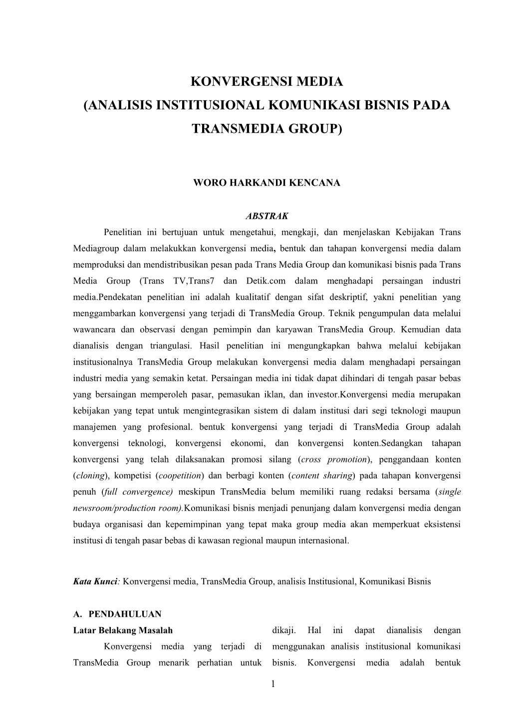 Analisis Institusional Komunikasi Bisnis Pada Transmedia Group)