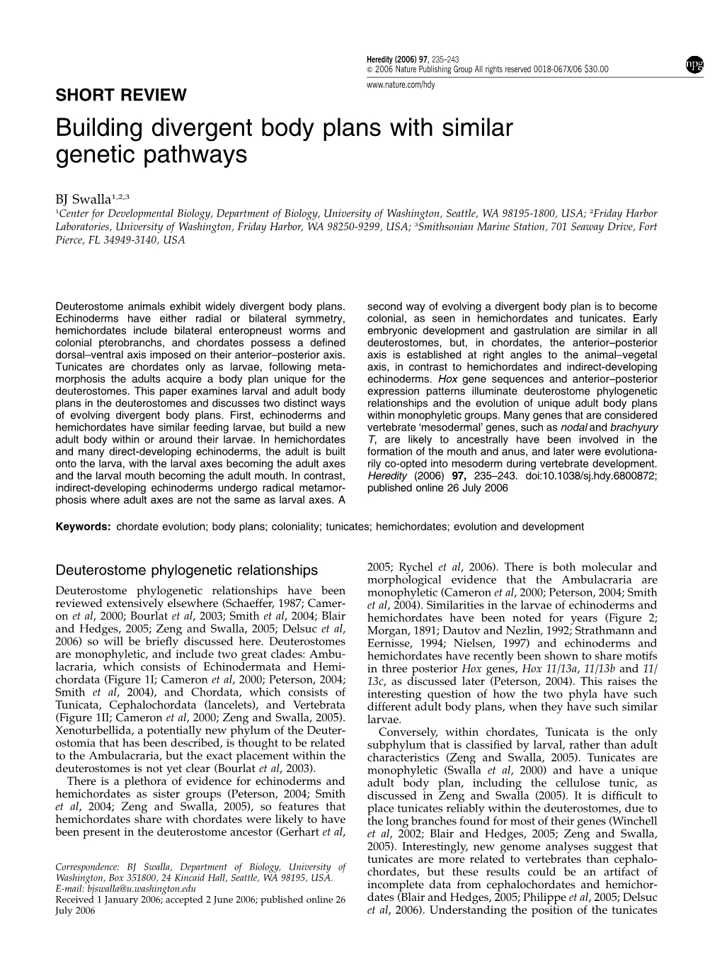 Building Divergent Body Plans with Similar Genetic Pathways