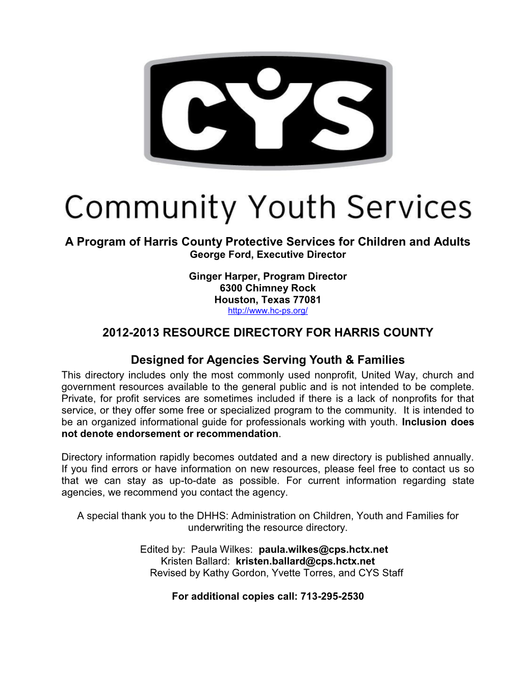 A Program of Harris County Protective Services for Children and Adults George Ford, Executive Director