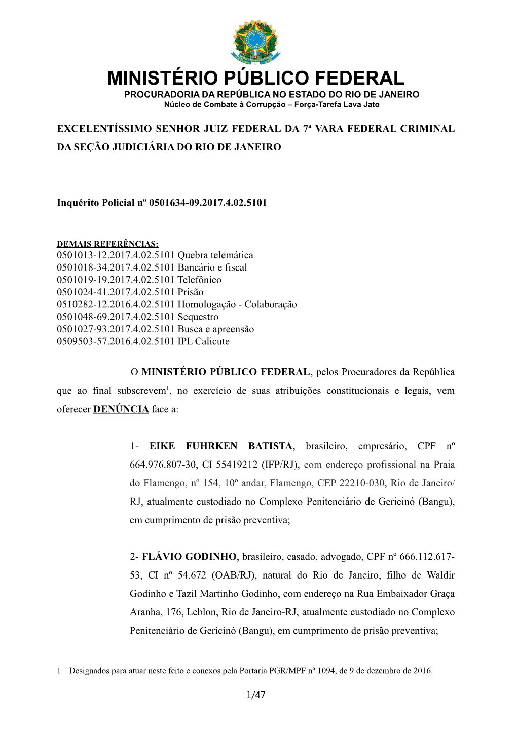 MINISTÉRIO PÚBLICO FEDERAL PROCURADORIA DA REPÚBLICA NO ESTADO DO RIO DE JANEIRO Núcleo De Combate À Corrupção – Força-Tarefa Lava Jato